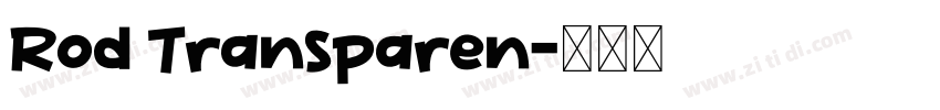 Rod Transparen字体转换